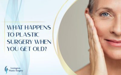 What Happens to Plastic Surgery When You Get Old? What Happens to Plastic Surgery When You Get Old?